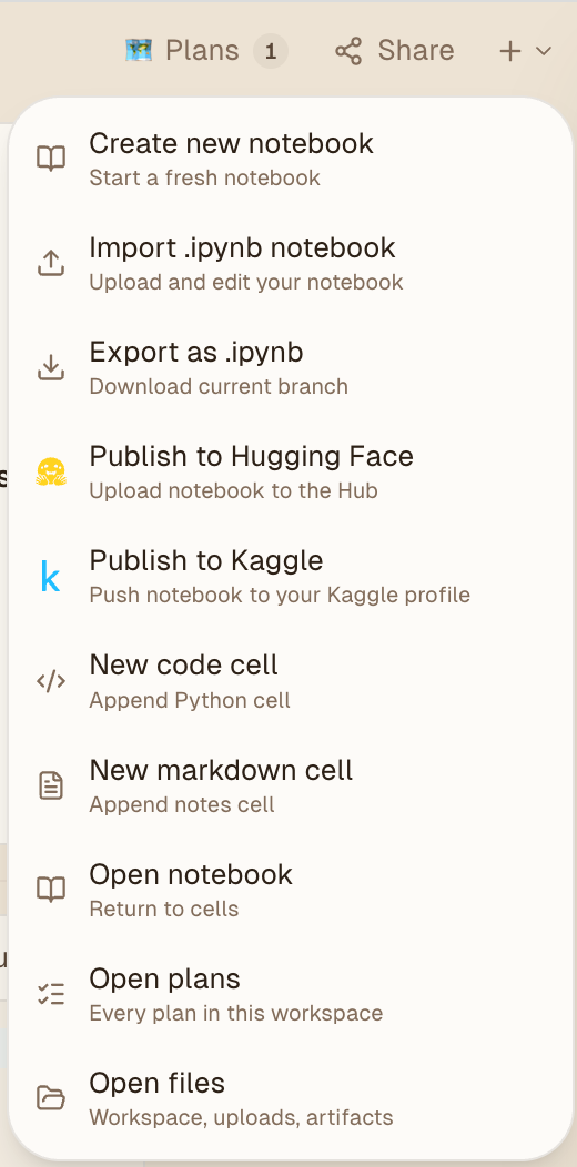 The + menu on the canvas: create or import a notebook, export .ipynb, publish to Hugging Face or Kaggle, add cells, and open plans or files